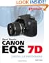 David Busch's Canon EOS 7D Guide to Digital SLR Photography