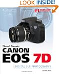 David Busch's Canon EOS 7D Guide to D...