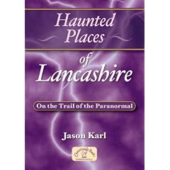 Haunted Places of Lancashire (Haunted Places)