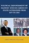 Political Empowerment of Illinois' African-American State Lawmakers from 1877 to 2005