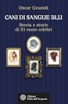 Cani di sangue blu: Storia e storie d...