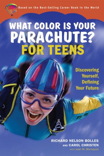 What Color Is Your Parachute? For Teens (Parachute Library)