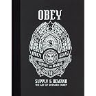 OBEY: Supply and Demand - The Art of Shepard Fairey - 20th Anniversary Edition by Shepard Fairey