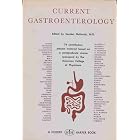 Current Gastroenterology: 74 Contributors Present Material Based on a Postgraduate Course... by  M.D. Gordon McHardy