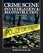 Crime Scene Investigation and Reconstruction (3rd Edition)