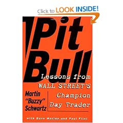 Pit Bull: Lessons from Wall Street's Champion Trader