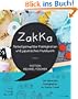 Zakka: Selbstgemachte Kleinigkeiten und japanisches Handwerk: Liebevolles Gestalten mit 145 Anleitungen im ZakKa-Style