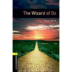 Oxford Bookworms Library, New Edition: Level 1 (400 headwords) The Wizard of Oz