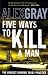 Five Ways to Kill a Man