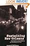 Sustaining New Orleans: Literature, Local Memory, and the Fate of a City