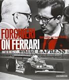 Forghieri on Ferrari: 1947 to the Present