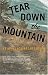 Tear Down the Mountain: An Appalachian Love Story