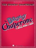 Review Hal Leonard  / The Drowsy Chaperone - A Musical Within a Comedy - Vocal Selections Songbook