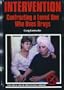 Intervention: Confronting a Loved One Who Uses Drugs (Drug Abuse Prevention Library)