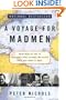 A Voyage for Madmen