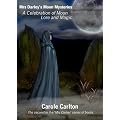 Mrs Darley's Moon Mysteries: A Celebration of Moon Lore and Magic