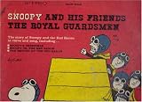 THE ROYAL GUARDSMEN - SNOOPY AND HIS FRIENDS (SEALED)
