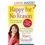 Happy for No Reason: 7 Steps to Being Happy from the Inside Out