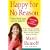 Happy for No Reason: 7 Steps to Being Happy from the Inside Out