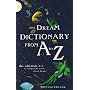 The Dream Dictionary from A to Z: The Ultimate A-Z to Interpret the Secrets of Your Dreams