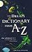 The
Dream
Dictionary
from
A
to
Z:
The
Ultimate
A-Z
to
Interpret
the
Secrets
of
Your
Dreams