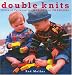 Book Double Knits: Pairs of Patterns for Babies and Toddlers
