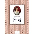 Sisi: Ein Leben in Bildern