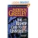 The Bishop Goes to the University: A Bishop Blackie Ryan Novel (Blackie Ryan Novels)