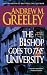 The Bishop Goes to the University: A Bishop Blackie Ryan Novel