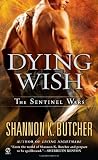 Dying Wish: A Novel of the Sentinel Wars