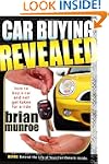 Car Buying Revealed: How to Buy a Car...