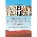 Der Himmel ist mein, die Erde ist mein: G�ttinnen gro�er Kulturen im Wandel der Zeiten