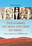 Der Himmel ist mein, die Erde ist mein: G�ttinnen gro�er Kulturen im Wandel der Zeiten