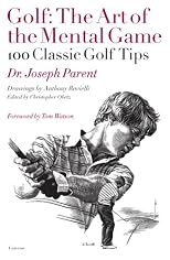 Golf: The Art of the Mental Game (100 Classic Golf Tips)