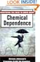 Everything You Need to Know about Chemical Dependence: Vernon Johnson's Complete Guide for Families
