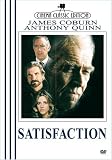 Satisfaction - Anthony Quinn *Cinema Classic Edition* - Anthony Quinn
