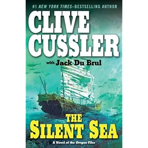 The Silent Sea (The Oregon Files) by Clive Cussler and Jack Du Brul