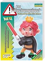 Das Fälschungsbuch - Katalog zur Erkennung von Fälschungen rund ums Überraschungsei: Plagiate auf den ersten Blick erkennen