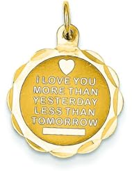 14K Gold I Love You More Than Yesterday Charm Pendant