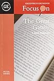 Focus on The great Gatsby by F. Scott Fitzgerald