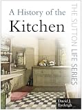 A history of the kitchen