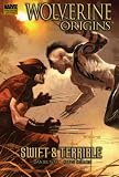Wolverine: Origins, Vol. 3: Swift and Terrible