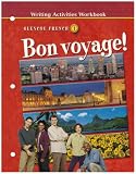 Bon voyage! Level 1 Writing Activities Workbook (French Edition)