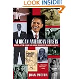 African American Firsts: Famous Little-Known and Unsung Triumphs of Blacks in America... by Joan Potter