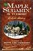 Search : Maple Sugarin' in Vermont: A Sweet History