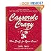 Casserole Crazy: Hot Stuff for Your Oven!