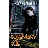 Rosemary and Rue: An October Daye Novelpar Seanan McGuire