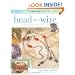 Bead on a Wire: Making Handcrafted Wire and Beaded Jewelry