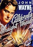 California Straight Ahead - John Wayne 1937 B&W