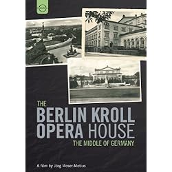 The Berlin Kroll Opera House: Middle of Germany